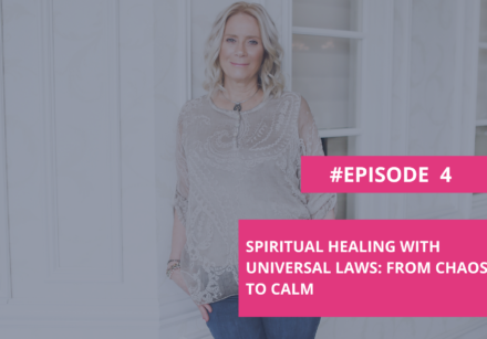 Spiritual Healing With Universal Laws: From Chaos to Calm