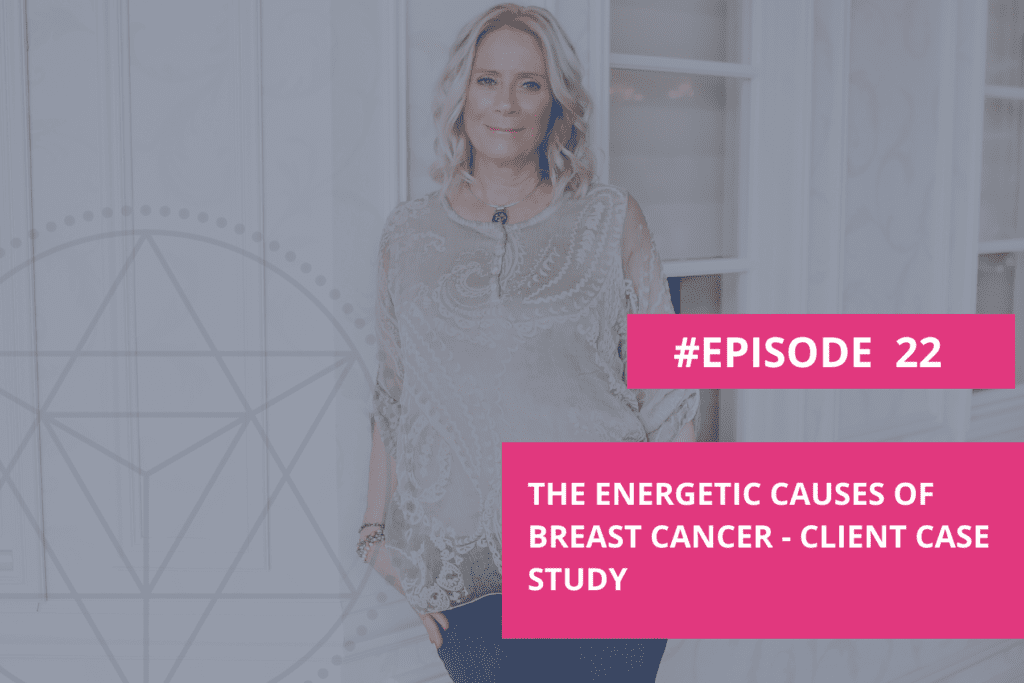 Energetic and spiritual cause breast cancer