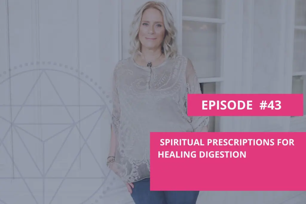 Spiritual Prescriptions for Healing Digestion