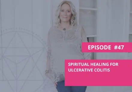 Spiritual Healing Ulcerative Colitis