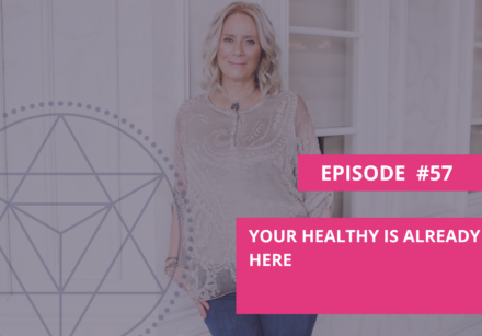 Your Healthy is Already Here