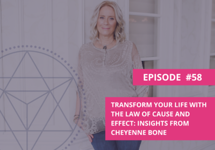 Transform Your Life with the Law of Cause and Effect: Insights from Cheyenne Bone