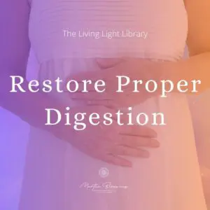restore proper digestion