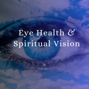 eye health and spiritual vision