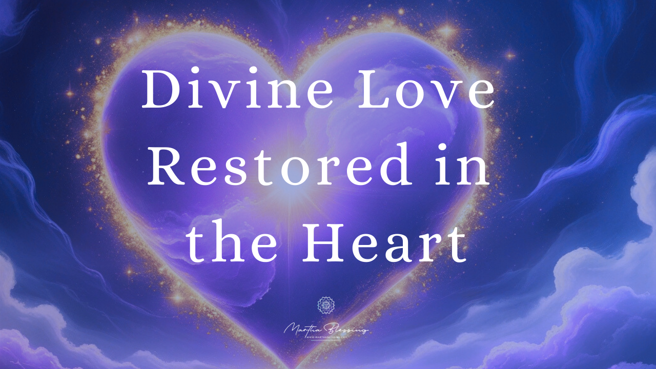 divine love restored in the heart