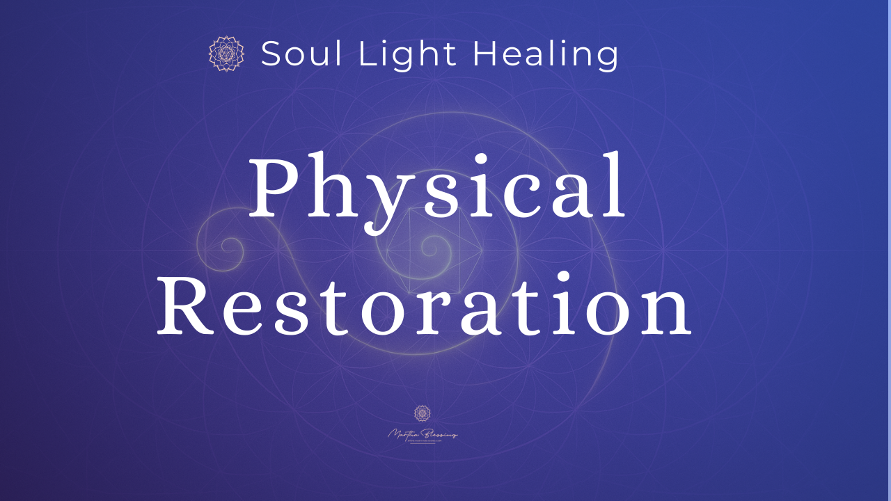 Soul Light Healing Physical Restoration
