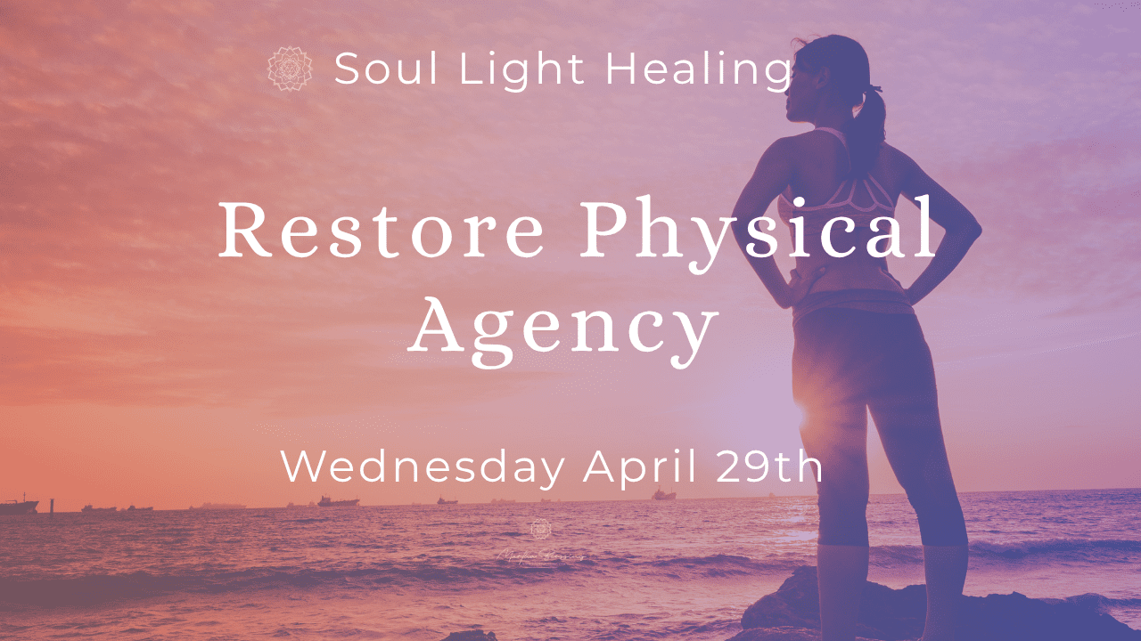 restore physical agency