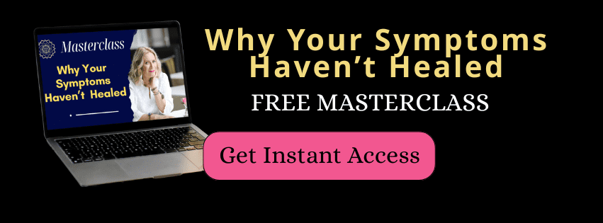 why your symptoms haven't healed masterclass